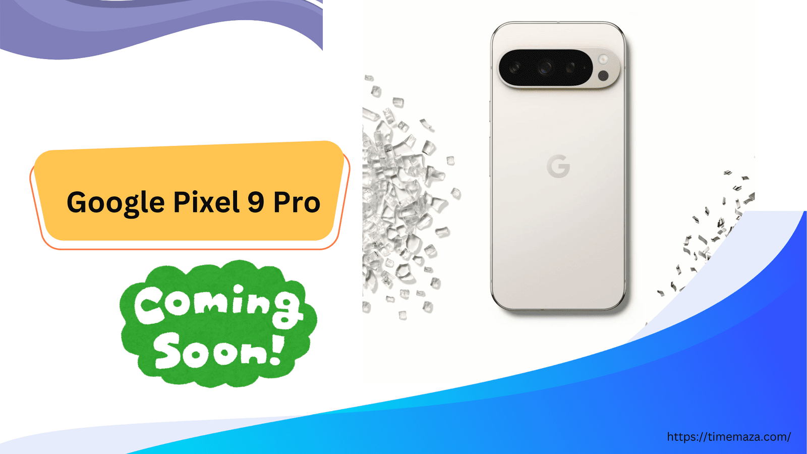 Google Pixel 9 Pro Coming Soon